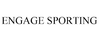 ENGAGE SPORTING