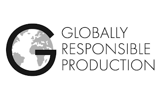 G GLOBALLY RESPONSIBLE PRODUCTION