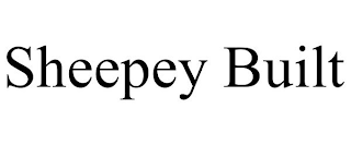 SHEEPEY BUILT