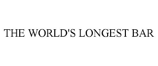 THE WORLD'S LONGEST BAR