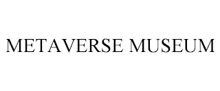 METAVERSE MUSEUM