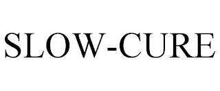 SLOW-CURE