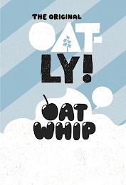 THE ORIGINAL OAT-LY! OAT WHIP