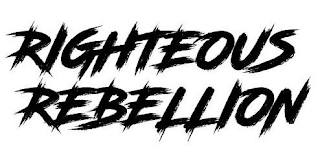 RIGHTEOUS REBELLION