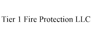 TIER 1 FIRE PROTECTION LLC