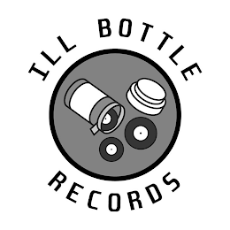 ILL BOTTLE RECORDS