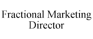 FRACTIONAL MARKETING DIRECTOR