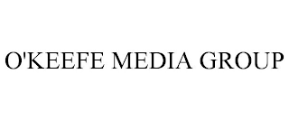 O'KEEFE MEDIA GROUP