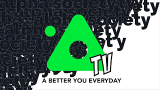 ALPHA SOCIETY TV A BETTER YOU EVERYDAY