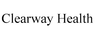 CLEARWAY HEALTH