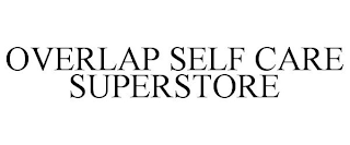 OVERLAP SELF CARE SUPERSTORE