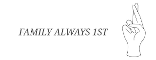 FAMILY ALWAYS 1ST