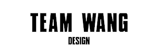 TEAM WANG DESIGN