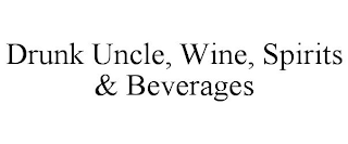 DRUNK UNCLE, WINE, SPIRITS & BEVERAGES