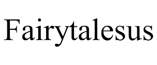 FAIRYTALESUS