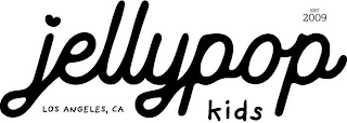 JELLYPOP KIDS LOS ANGELES, CA EST 2009