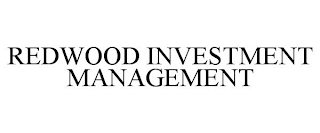 REDWOOD INVESTMENT MANAGEMENT