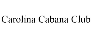 CAROLINA CABANA CLUB