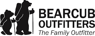 BEARCUB OUTFITTERS THE FAMILY OUTFITTER