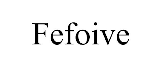 FEFOIVE