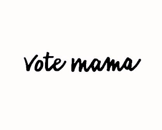 VOTE MAMA