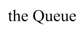 THE QUEUE