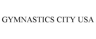 GYMNASTICS CITY USA