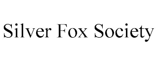 SILVER FOX SOCIETY