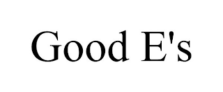 GOOD E'S