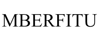 MBERFITU