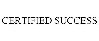 CERTIFIED SUCCESS