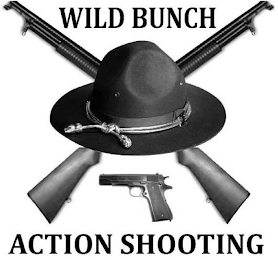 WILD BUNCH ACTION SHOOTING