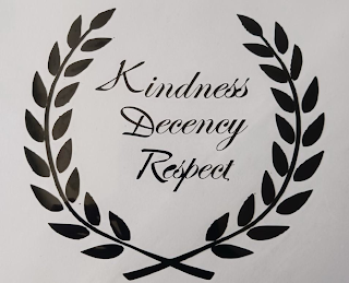 KINDNESS DECENCY RESPECT