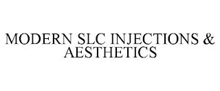 MODERN SLC INJECTIONS & AESTHETICS