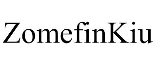 ZOMEFINKIU