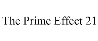 THE PRIME EFFECT 21