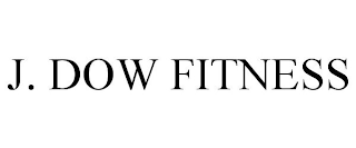 J. DOW FITNESS