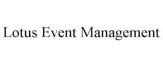 LOTUS EVENT MANAGEMENT