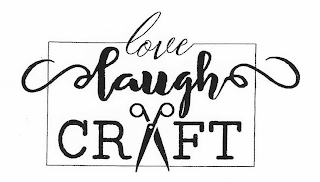 LOVE LAUGH CRAFT