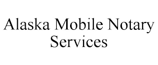 ALASKA MOBILE NOTARY SERVICES