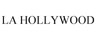 LA HOLLYWOOD