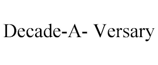 DECADE-A- VERSARY
