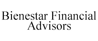 BIENESTAR FINANCIAL ADVISORS