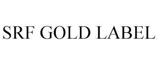 SRF GOLD LABEL