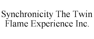 SYNCHRONICITY THE TWIN FLAME EXPERIENCE INC.