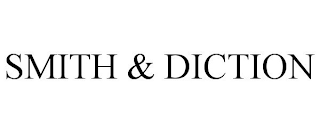 SMITH & DICTION