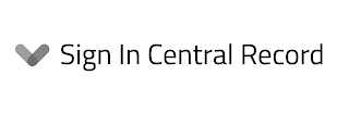 V SIGN IN CENTRAL RECORD