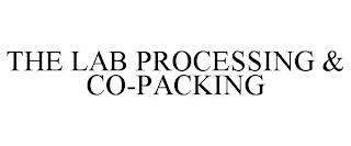 THE LAB PROCESSING & CO-PACKING