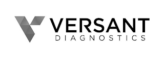 V VERSANT DIAGNOSTICS