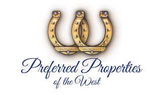 PREFERRED PROPERTIES PREFERRED PROPERTIES OF THE WEST